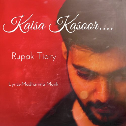 Kaisa Kasoor - Rupak Tiary