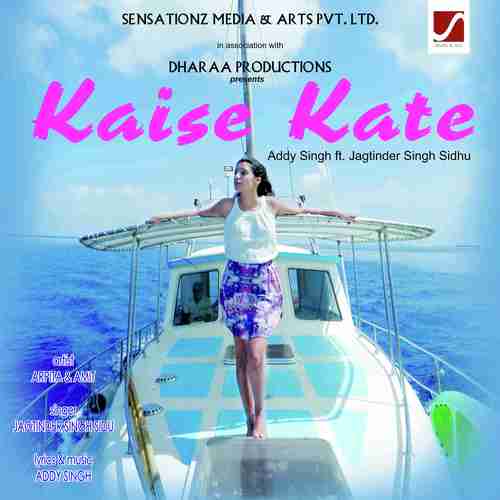 Kaise Kate - Jagtinder Singh Sidhu, Addy sing