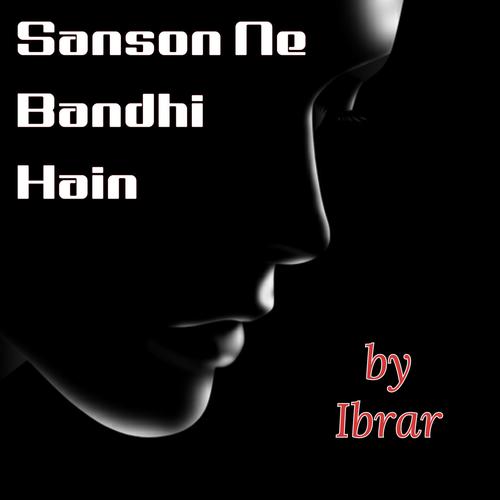 Sanson Ne Bandhi Hain - Avinash Raja