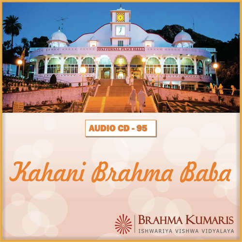 Sun Lo Yeh Kahani - Brahma Kumaris