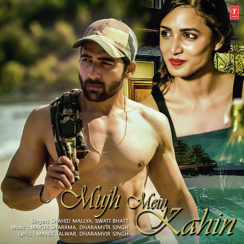 Mujh Mein Kahin - Mohit Manuja, Gaurav Maheshwari, Anusha Iyer, Rishi Saxena, Ayush Jain, Sharthiyo Biswas, Anand Shah