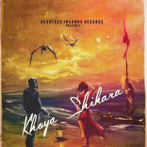 Khoya Shikara - Ahmad Shaad Safwi Kashif Khan