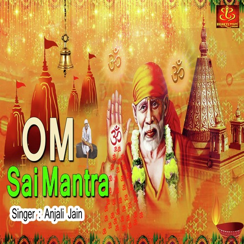 Om Sai Mantra - Jyotika Sharma