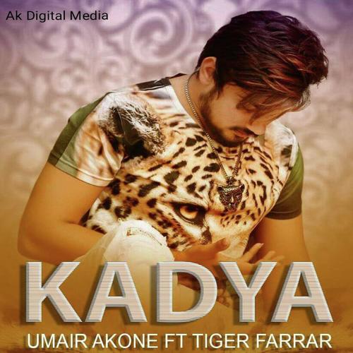 Kadya - Umair Akon, Tiger Farrar