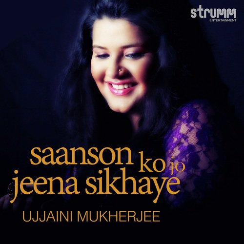 Saanson Ko Jo Jeena Sikhaye - Anjali Jain