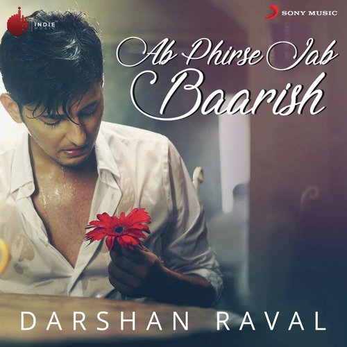 Ab Phir Se Jab Baarish - Darshan Raval