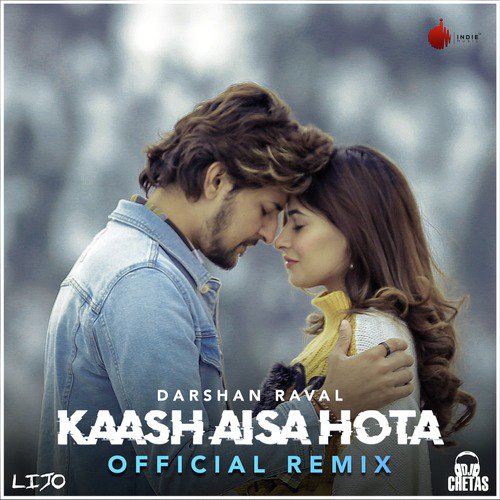 Kaash Aisa Hota (Remix) - Darshan Raval