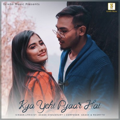 Kya Yehi Pyaar Hai - Akash Chaudhary