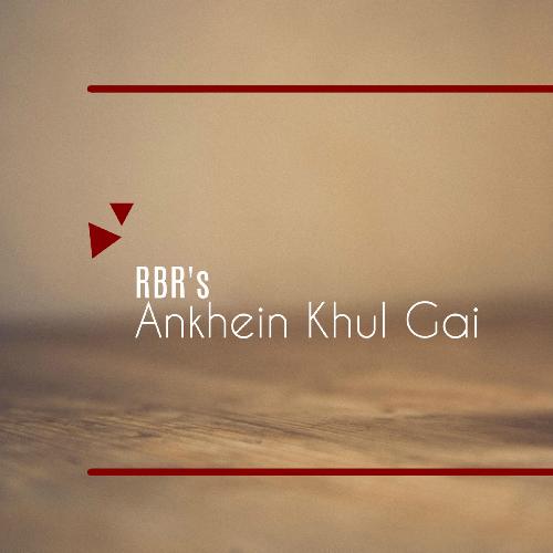 Ankhein Khul Gai - RBR