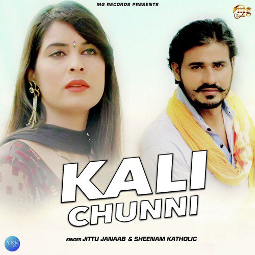 Kali Chunni - Jittu Janaab, Sheenam Katholic