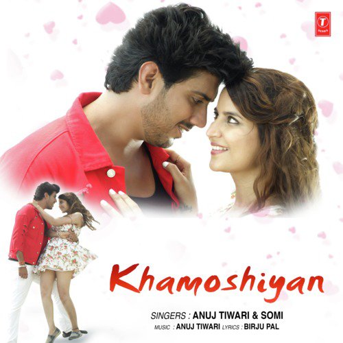 Khamoshiyan - Anuj Tiwari, Somi