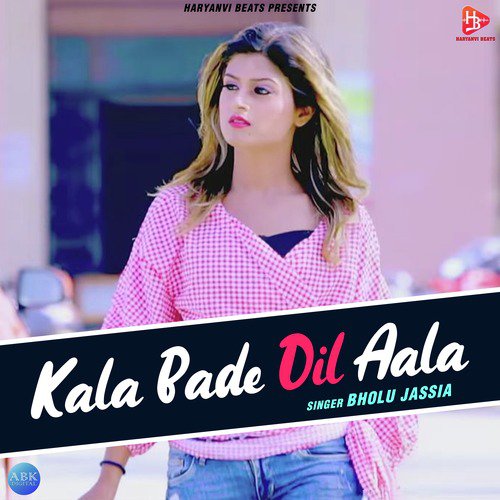 Kala Bade Dil Aala - Bholu Jassia