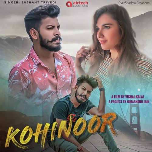 Kohinoor - Sushant Trivedi