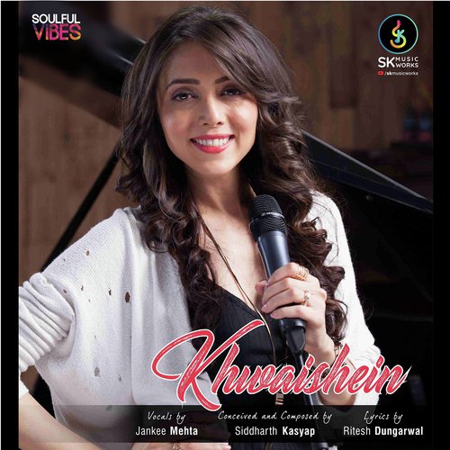 Khwaishein - Jankee Mehta