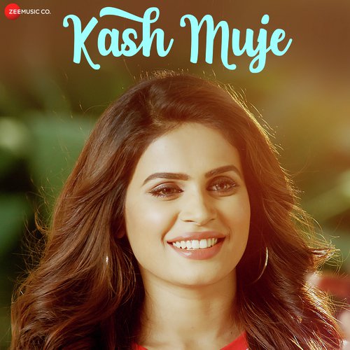 Kash Mujhe - Adrita Jhinuk