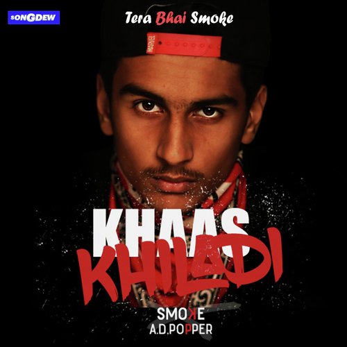 Khaas Khiladi - Tera Bhai Smoke