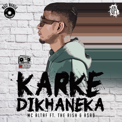 Karke Dikhaneka - MC Altaf, The Rish amp AAD