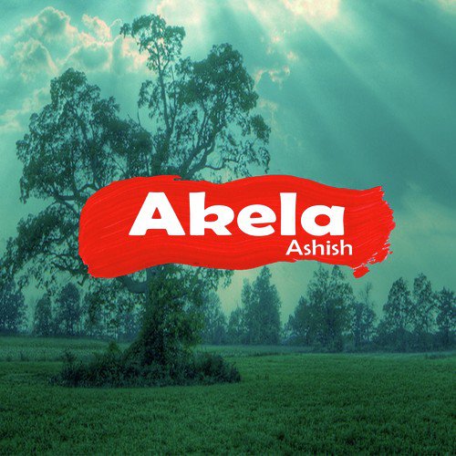 Akela - Ashish