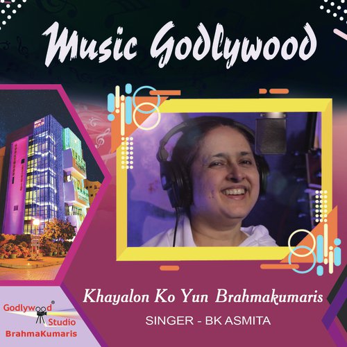 Khayalon Ko Yun Brahmakumaris - BK Asmita