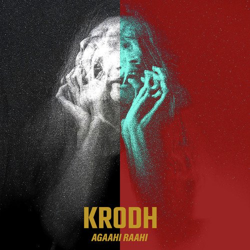 Krodh - Agaahi Raahi