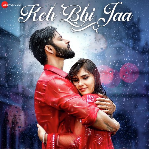 Keh Bhi Jaa - Sameer Khan