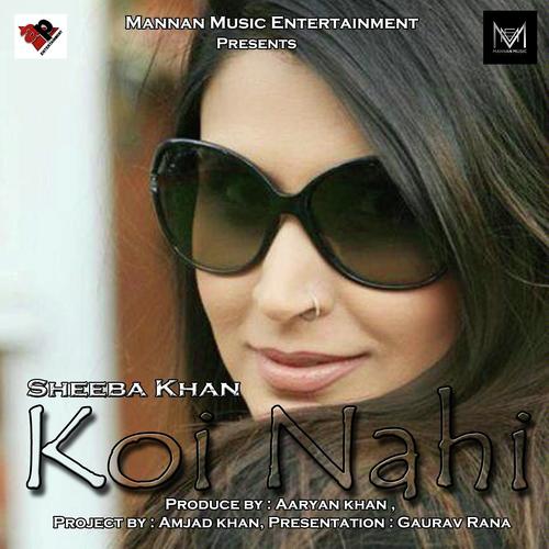 Koi Nahi - Sheeba Khan