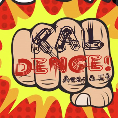 Kal Denge - E3, Azay