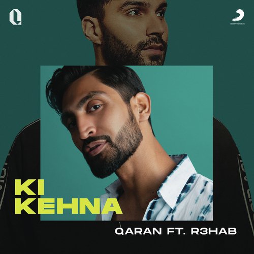 Ki Kehna - QARAN, R3HAB
