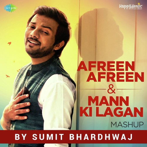 Afreen Afreen And Mann Ki Lagan Mashup - Sumit Bhardhwaj