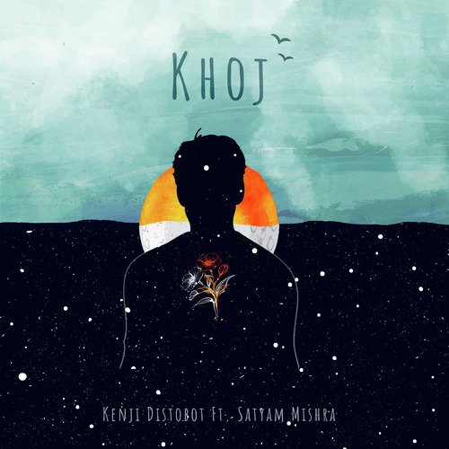 Khoj - Kenji Distobot, Satyam Mishra