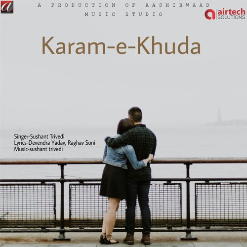 Karam - E - Khuda - Sushant Trivedi
