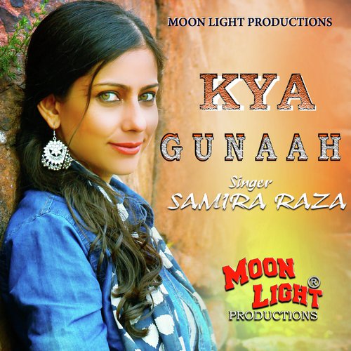 Kya Gunaah - Samira Raza