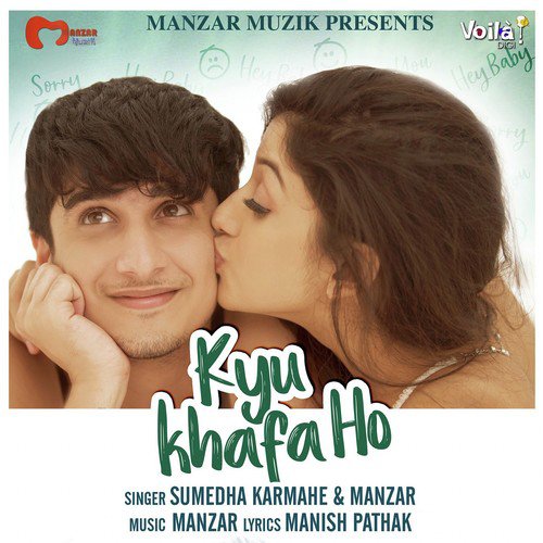 Kyu Khafa Ho - Sumedha Karmahe, Manzar