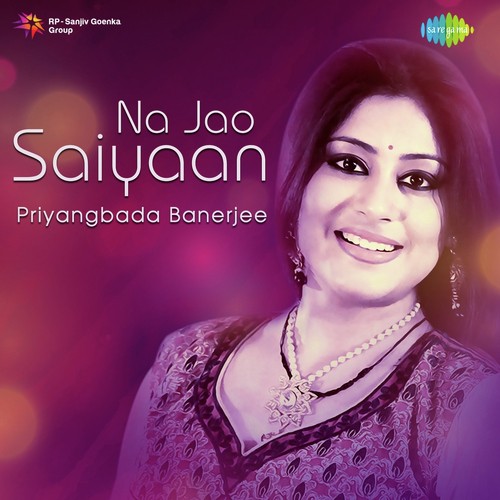 Na Jao Saiyaan - Aakash Dubey