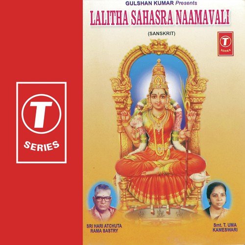 Lalitha Sahasra Naamavali - T. Uma Kameshwari, Sri Hari Atchuta Rama Sastry, Bhushan Dua