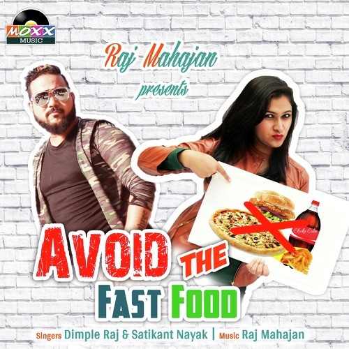 Avoid The Fast Food - Dimple Raj, Satikant Nayak