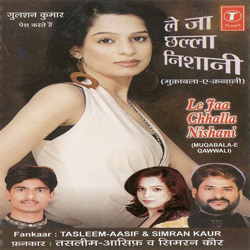 Dil Toota Aawaaz Aai - Haji Tasleem Aarif, Aasif, Simran Kaur Mundi, Golu-Sunderam
