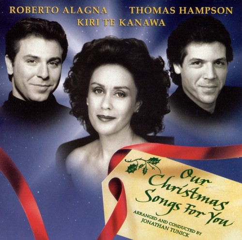 Cantique de Nol, Minuit, chrtiens - a titleSongs performed by Dame Kiri Te KanawaRoberto AlagnaThomas HampsonLondon VoicesAbbey Road Ens