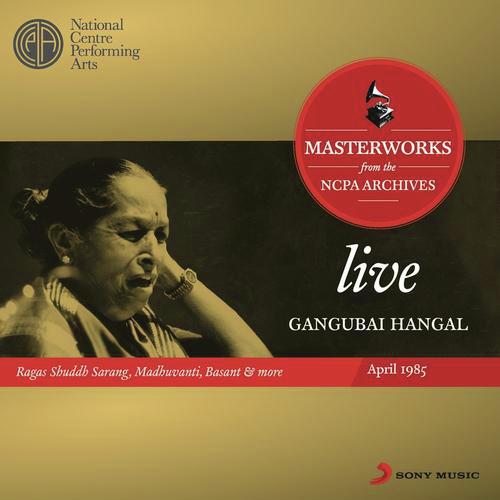Raga Mian Ki Todi - Khyal In Ektal  Teental (Danga Patah Dum (Live)) - Gangubai Hangal