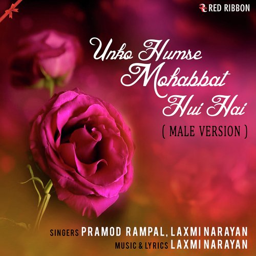 Unko Humse Mohabbat Hui Hai (Male Version) - Shez