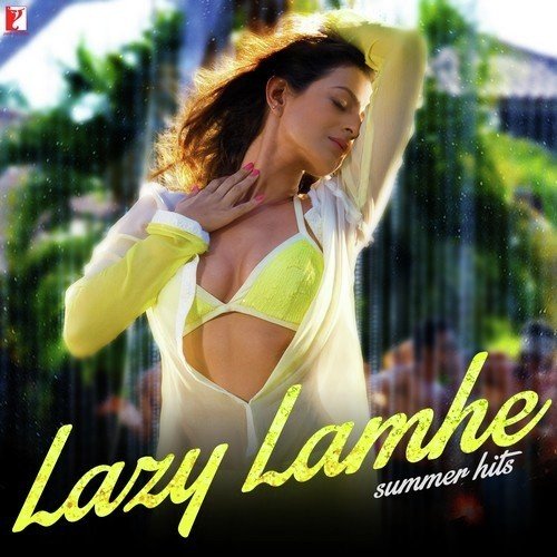 Lazy Lamhe - Shankar-Ehsaan-Loy