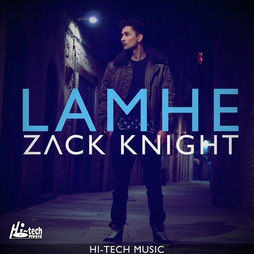 Lamhe - Zack Knight