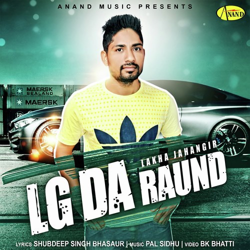 Lg Da Raund - Lakha Jahangir