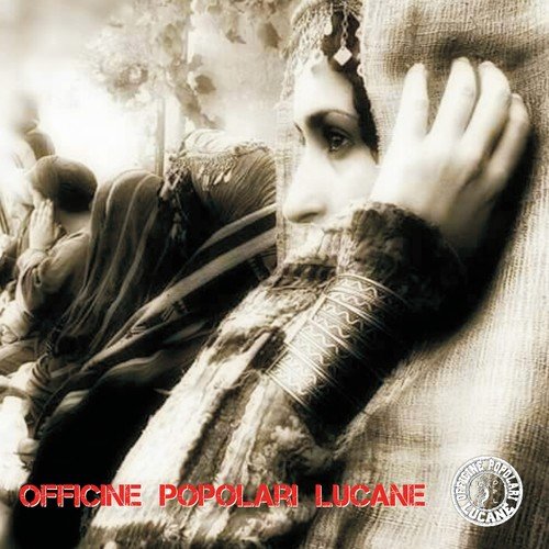Briganti di sta terra - Officine Popolari Lucane di Pietro Cirillo