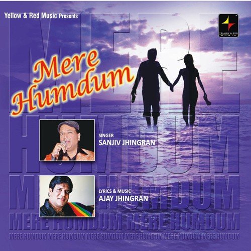 Mere Humdum - Anurag Maurya and Gul Saxena