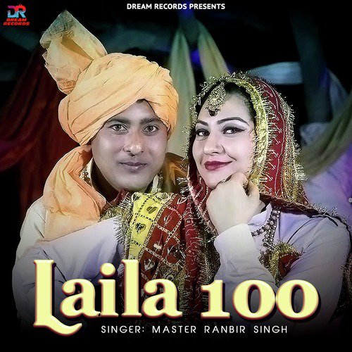 Laila 100 - Master Ranbir Singh