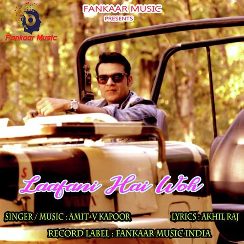 Laafani Hai Who - Amit V Kapoor