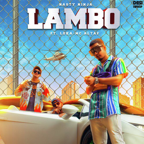 Lambo - Nasty Ninja, Loka, MC Altaf