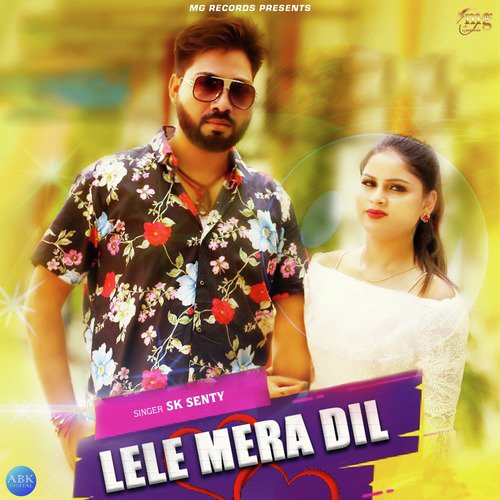 Lele Mera Dil - S. K. Senty, Min Smartt