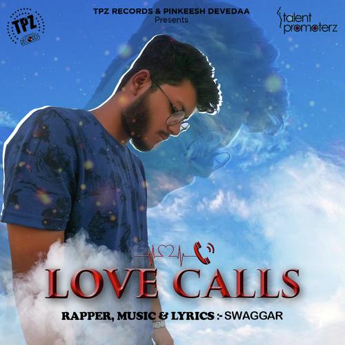 Love Calls - Swaggar S